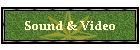 Sound & Video